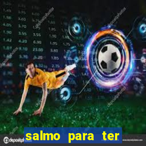 salmo para ter sorte em tudo